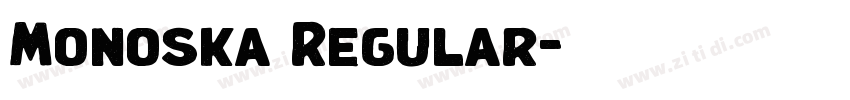 Monoska Regular字体转换 Monoska Regular字体转换